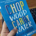 Chop Wood Carry Water