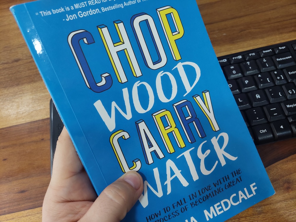 Chop Wood Carry Water